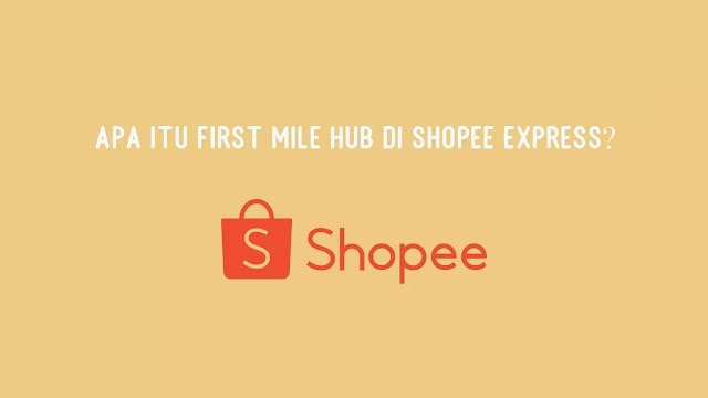 First Mile Hub Shopee Express