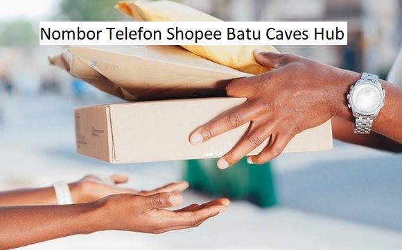 Nombor Telefon Shopee Batu Caves Hub