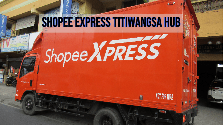 Shopee Express Titiwangsa Hub Alamat, Fungsi Dan No Telefon