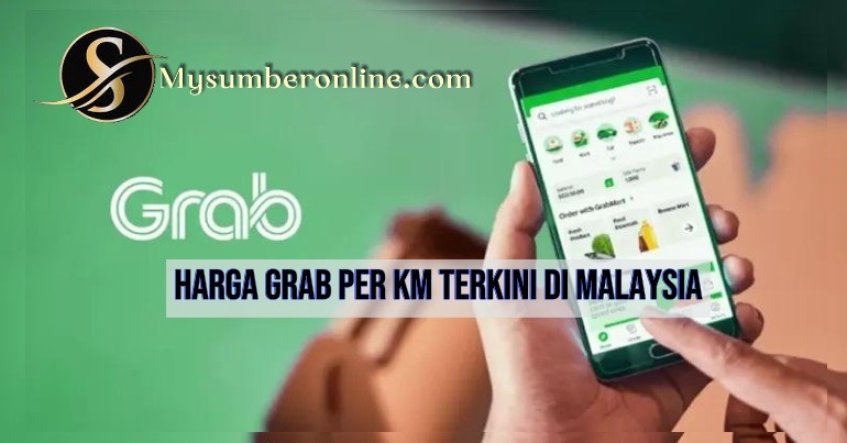 Harga Grab Per KM Terkini di Malaysia