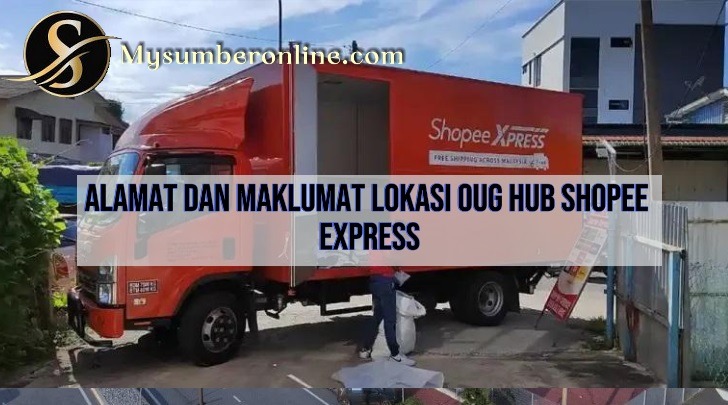 OUG Hub Shopee Express Alamat, Kepentingan Dan No Telefon